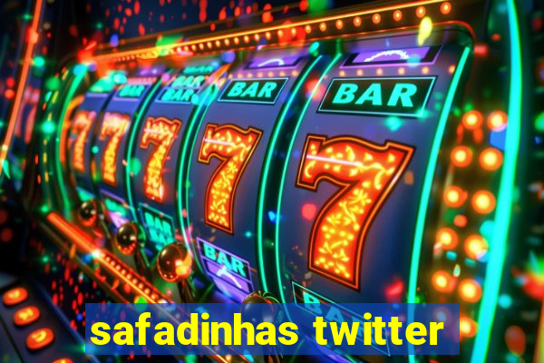 safadinhas twitter